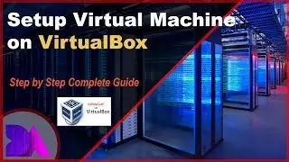 Setup Virtual Machine on Oracle VirtualBox