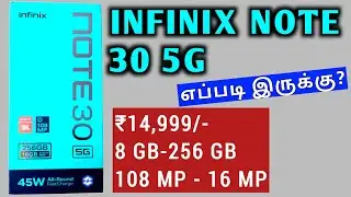 INFINIX NOTE 30 5G MOBILE - BEST 5G MOBILE UNDER Rs.15,000 Review  Tamil | Infinix Note 30 5G Review