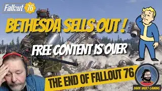 The End of Fallout 76 Bethesda Sold Us Out