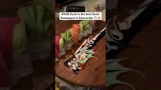 KYU2 Sushi the best Sushi Restaurant in Emeryville 🐉 🍣