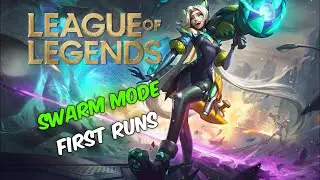 League of Legends - Swarm Mode - First runs