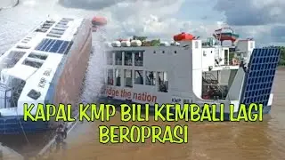 Kini Kapal KMP Bili Kembali Beroprasi Untuk Melayani Masyarakat Sambas