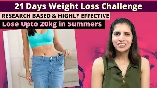 21 Days Weight Loss Challenge | June’s Plan to Lose Weight | Lose Upto 20kgs in Summers | Hindi