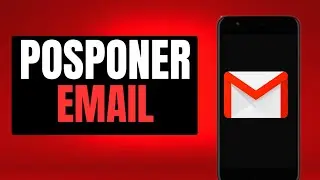 Como POSPONER un Correo Electrónico de Gmail