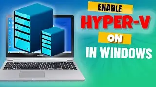 Mastering Hyper V Setup on Windows 10 || How to enable and install Hyper-V