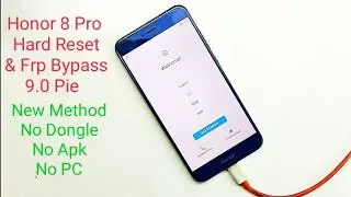 Honor 8 Pro DUK-L09 9.0 Pie Frp Bypass Google Account & Hard Reset 2020