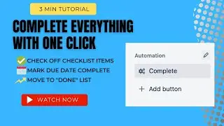 Complete everything in a Trello card with one click