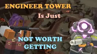 Why Engineer Is Just NOT WORTH Getting || Tower Defense Simulator