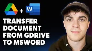 How to transfer document from Google Drive to Microsoft Word (Full 2025 Guide)