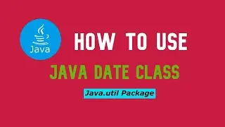 Date class in Java | How to get Date and Time in java ! java tutorials for beginners