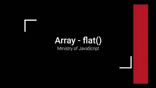 JavaScript Array - flat()