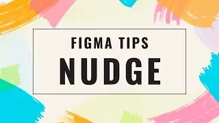 Nudge settings | Figma tips Ep 1  தமிழ்