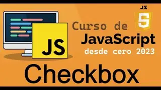 Curso completo de JavaScript desde cero | CHECKBOX (video 38)