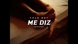 03. Celo Dut - Me Diz