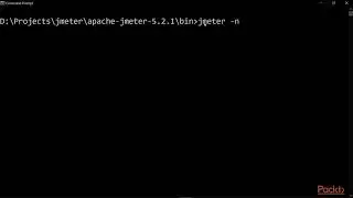 Mastering JMeter 5.0 : Commands to Run Tests on Non-GUI Mode | packtpub.com