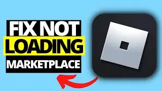 How To Fix Roblox Marketplace Not Loading Problem