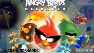 Angry Birds Mods: Angry Birds Reloaded (Space) Mod for Android (V3.7)