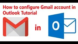 How to setup Outlook to work with Gmail