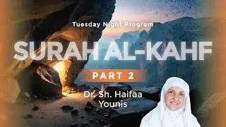 Surah Al Kahf (Part 2) I The story of people of the Cave I Sh Dr Haifaa Younis I Jannah Institute