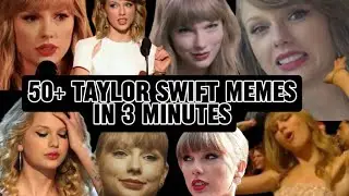 50+ Taylor Swift Memes In 3 Minutes