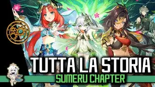 TUTTA LA STORIA DI GENSHIN IMPACT ► Sumeru Chapter - Spiegazione e Racconto ( Lore Completa ITA )