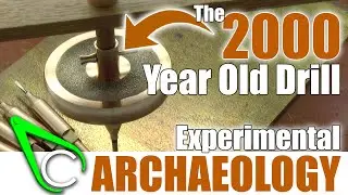 Antikythera Fragment #6 - Ancient Tool Technology - Making A Hand Powered Drill