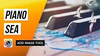 How to Use the Add Image Tool to Create a Piano Sea | PhotoDirector App Tutorial