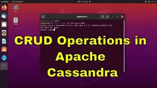 CRUD Operations in Apache Cassandra | Apache Cassandra Tutorial for Beginners