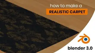 How to model a realistic carpet using Blender 3.0 (2022)