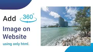 How To Add 360 Degree Images on HTML Website | Embed 360° Images On website | 360 img html