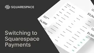 Switching to Squarespace Payments | Squarespace Tutorial