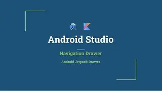 Android Studio Navigation Drawer - Android Jetpack Drawer