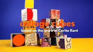 Collage Cubes: An Art Project Based on the Work of Corita Kent