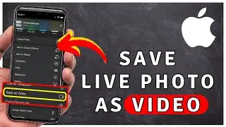 How to Save a LIVE PHOTO As a VIDEO On iPhone - iPhone Tutorial