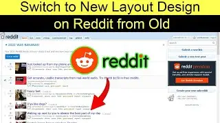 How to switch from old layout to new layout on Reddit?