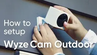 How to set up Wyze Cam Outdoor