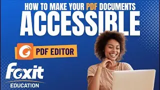 Making a PDF Document Accessible | Foxit PDF Editor for Education