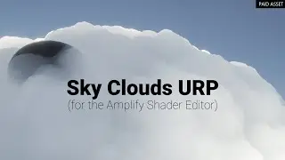 Fluffy Pseudo-Volumetric Clouds (made with Amplify Shader Editor) - PAID ASSET