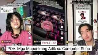 TikTok Compilation | Adik sa Computer Shop