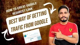 How to Create Redirect Link | | To Redirect a URL in google | 2024