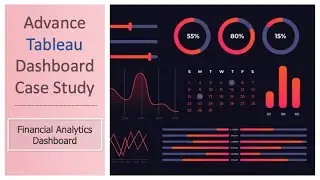 Advance Tableau Dashboard Case Study for Practice – Advance Finance Analytics Dashboard