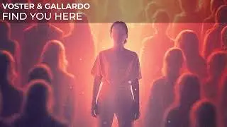 Voster & Gallardo - Find You Here