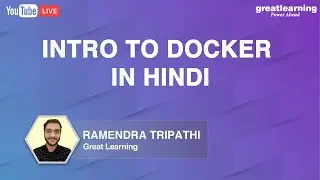 Introduction to Docker in Hindi | What is Docker | Docker Tutorial for Beginners | Great Learning