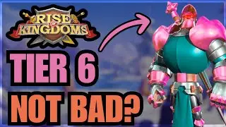 TIER 6 COMING SOON? Are they good or bad for YOU! Rise of Kingdoms