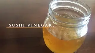 Sushi Vinegar Recipe