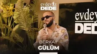 Gülüm (Akustik) - Berkay | Evdeyiz Dede