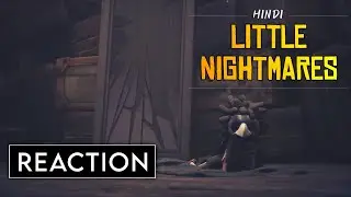 Little Nightmares 3 New Trailer - REACTION | HINDI