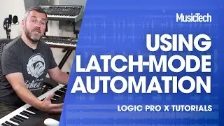 Logic Tips - Using latch-mode automation