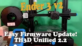 Ender 3 v2 firmware update! TH3D Unified firmware v2