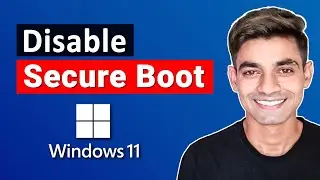 How to Disable Secure Boot in Windows 11 | Turn Off Secure Boot